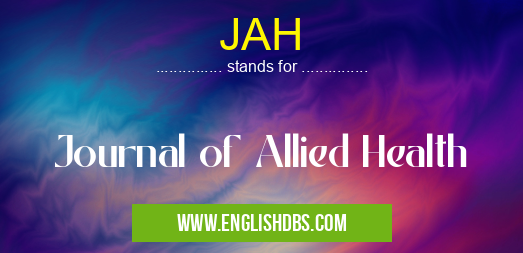 JAH means Journal of Allied Health JAH