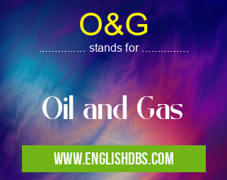 O&G