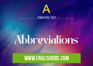 A means Abbreviations A