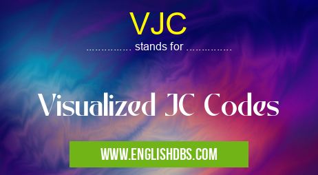 VJC means Visualized JC Codes VJC