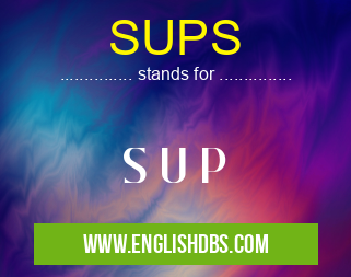 SUPS means S U P SUPS