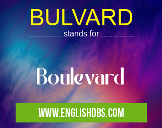 BULVARD means Boulevard BULVARD
