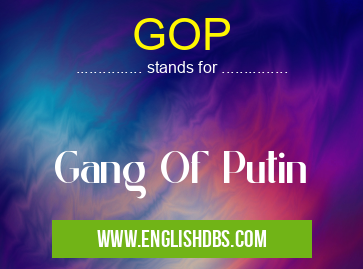 GOP means Gang Of Putin GOP