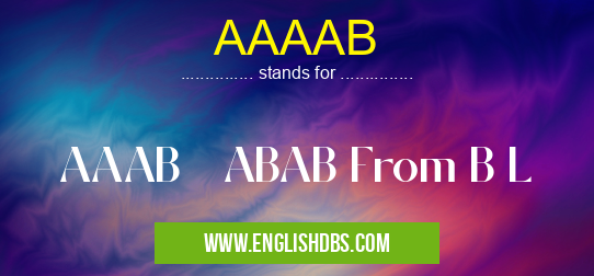 AAAAB means AAAB ABAB From B L AAAAB