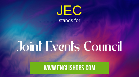JEC means Joint Events Council JEC