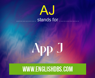 AJ means App J AJ