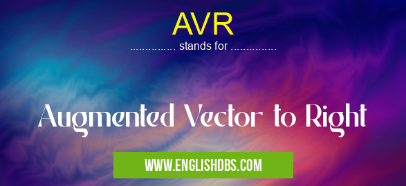 AVR means Augmented Vector to Right AVR