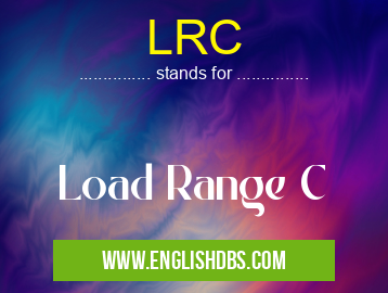 LRC means Load Range C LRC