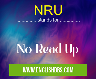 NRU means No Read Up NRU