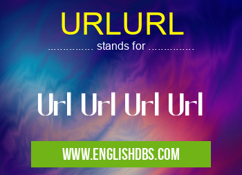 URLURL means Url Url Url Url URLURL