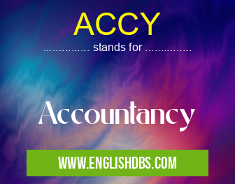 ACCY means Accountancy ACCY