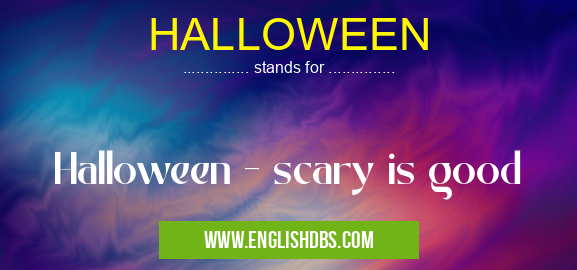 HALLOWEEN means Halloween - scary is good HALLOWEEN