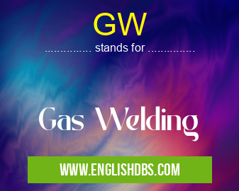 GW means Gas Welding GW