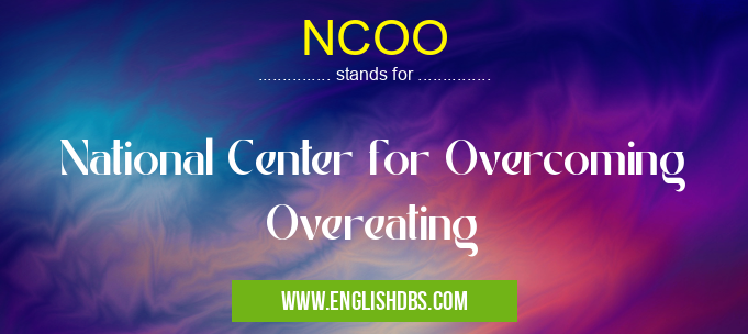 NCOO means National Center for Overcoming Overeating NCOO