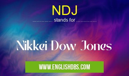 NDJ means Nikkei Dow Jones NDJ