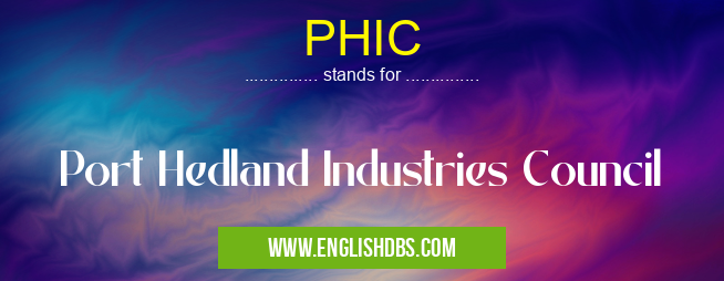 PHIC means Port Hedland Industries Council PHIC