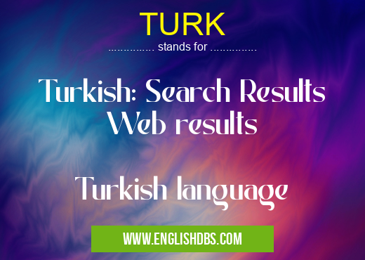TURK means Turkish: Search Results
Web results
Turkish language TURK