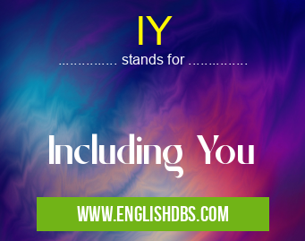 IY means Including You IY