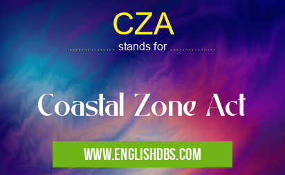 CZA means Coastal Zone Act CZA