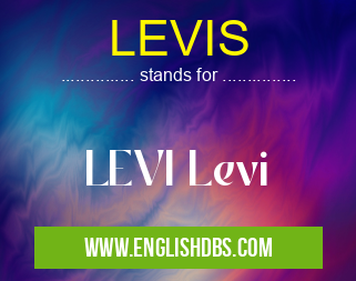 LEVIS means LEVI Levi LEVIS