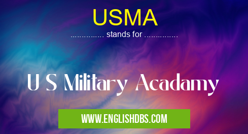 USMA means U S Military Acadamy USMA