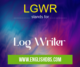 LGWR means Log Writer LGWR