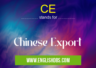 CE means Chinese Export CE