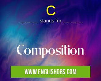 C means Composition C
