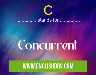 C means Concurrent C