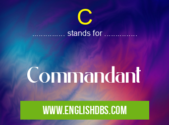 C means Commandant C