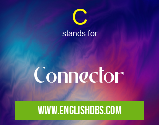 C means Connector C