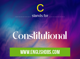 C means Constitutional C
