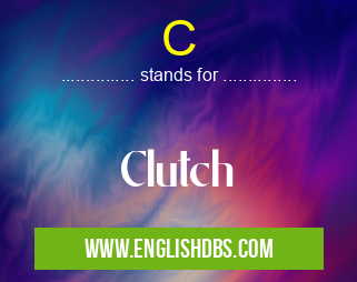 C means Clutch C