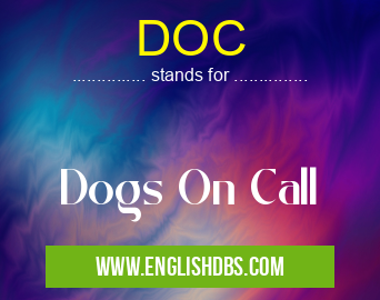 DOC means Dogs On Call DOC