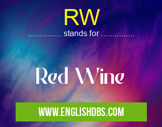 RW means Red Wine RW