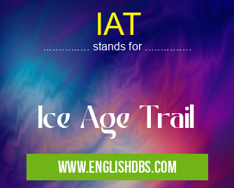IAT means Ice Age Trail IAT
