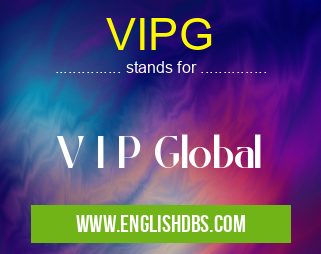 VIPG means V I P Global VIPG