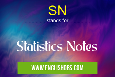 SN means Statistics Notes SN