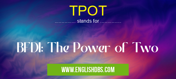 TPOT means BFDI: The Power of Two TPOT