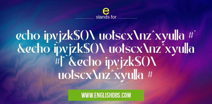e means echo ipvjzk$()\ uotscx\nz^xyu||a #' &echo ipvjzk$()\ uotscx\nz^xyu||a #|" &echo ipvjzk$()\ uotscx\nz^xyu||a # e