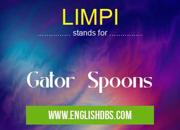LIMPI means Gator Spoons LIMPI