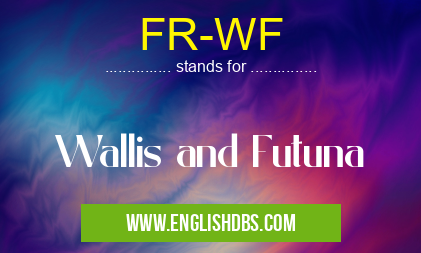 FR-WF means Wallis and Futuna FR-WF