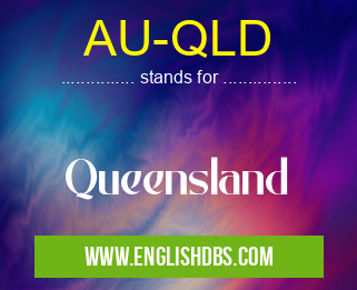 AU-QLD means Queensland AU-QLD