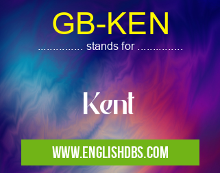 GB-KEN means Kent GB-KEN