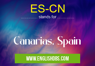 ES-CN means Canarias, Spain ES-CN