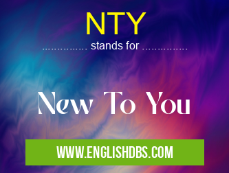 NTY means New To You NTY