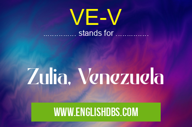 VE-V means Zulia, Venezuela VE-V