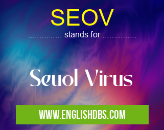 SEOV means Seuol Virus SEOV