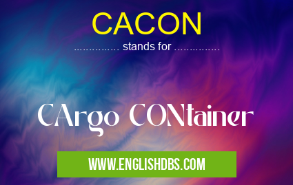 CACON means CArgo CONtainer CACON