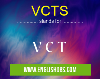 VCTS means V C T VCTS